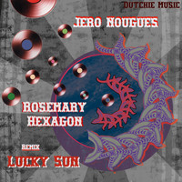 Jero Nougues - Hexagon / Rosemary