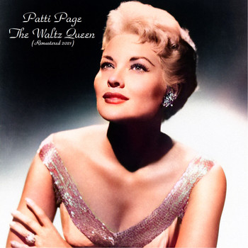 Patti Page - The Waltz Queen (Remastered 2021)