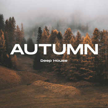 Various Artists - Autumn Deep House