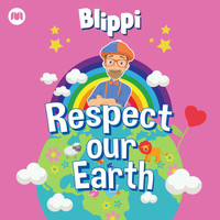 Blippi - Respect Our Earth