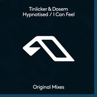 Tinlicker & Dosem - Hypnotised / I Can Feel