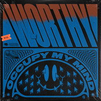Worthy - Occupy My Mind