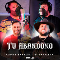 Pancho Barraza - Tu Abandono