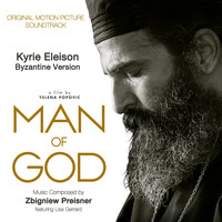 Zbigniew Preisner - Kyrie Eleison - Byzantine Version (Original Motion Picture Soundtrack)