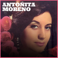 Antoñita Moreno - Antoñita Moreno