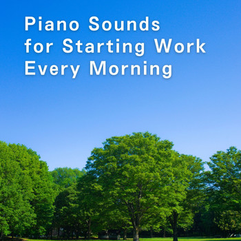Teres - Piano Sounds for Starting Work Every Morning