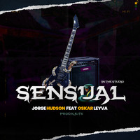 Jorge Hudson featuring Oskar Leyva - Sensual (In The Studio)