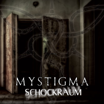 Mystigma - Schockraum