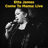 Etta James - Come to Mama Live
