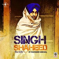Ravinder Grewal - Singh Shaheed
