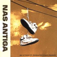 MC Kynho - Nas Antiga (feat. OGBEATZZ, Caio Passos)
