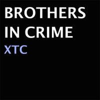 Brothers In Crime - XTC