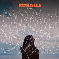 Koralle - Jellyfish - EP