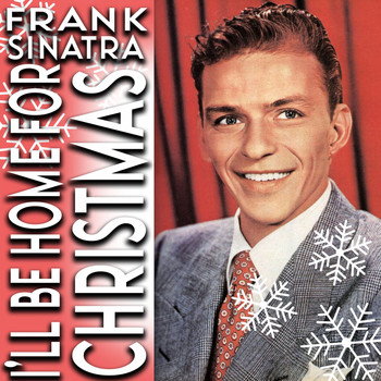 Frank Sinatra - I'll Be Home for Christmas