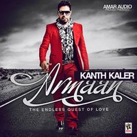 Kanth Kaler - Armaan The Endless Quest of Love