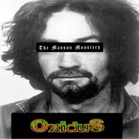 Oxidus Band - The Manson Monsters