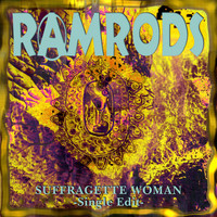 Ramrods - Suffragette Woman (Single Edit)