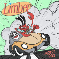 Limber - Lobster Eyes (Explicit)