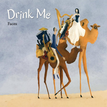 Drink Me - Faces