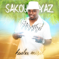 Sakouyaz - Kouler muzik