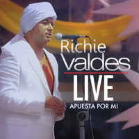 Richie Valdes - Apuesta por Mi (Live)