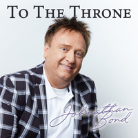 Johnathan Bond - To the Throne