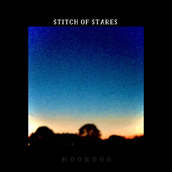 Moondog - Stitch of Stares