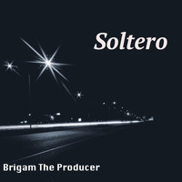 Brigam The Producer - Soltero