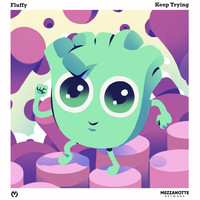 Fluffy - Keep Trying