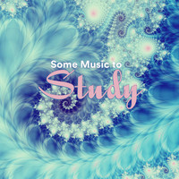 Some Work Music, Some Music to Study, Some Music to Read - Some Music to Study