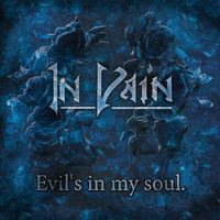 In Vain - Evil's in My Soul