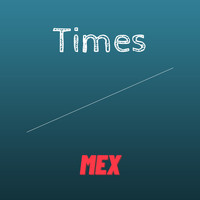 Mex - Times