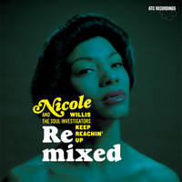 Nicole Willis & The Soul Investigators - Keep Reachin' Up (Remixed)