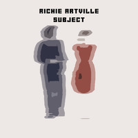 Richie Artville - Subject