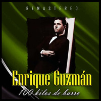 Enrique Guzmán - 100 kilos de barro (Remastered)