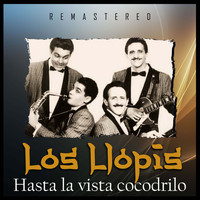 Los Llopis - Hasta la Vista Cocodrilo (Remastered)