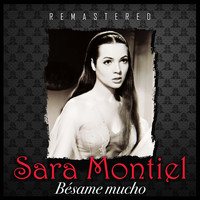 Sara Montiel - Bésame Mucho (Remastered)