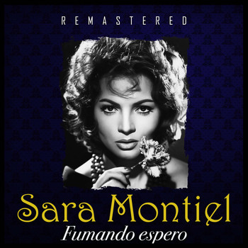 Sara Montiel - Fumando Espero (Remastered)