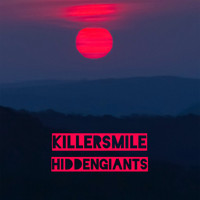Hidden Giants - Killer Smile
