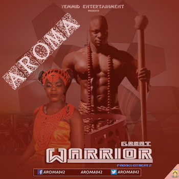 Aroma - Great Warrior