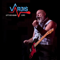 Vardis - Let's Go Again (Live)