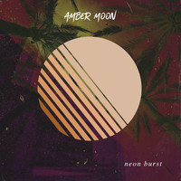 Amber Moon - Neon Burst