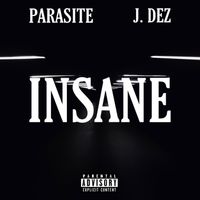 Parasite - INSANE (Explicit)