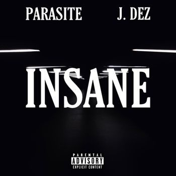 Parasite - INSANE (Explicit)