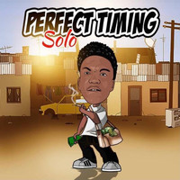Solo - Perfect Timing (Explicit)