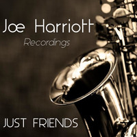 Joe Harriott - Just Friends Joe Harriott Recordings