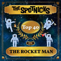 The Spotnicks - The Rocket Man (UK Chart Top 40 - No. 38)
