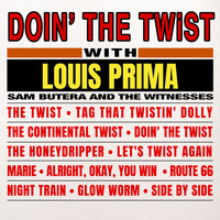 Louis Prima with Sam Butera and the Witnesses - Doin' the Twist with Louis Prima