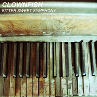 Clownfish - Bitter Sweet Symphony