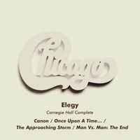 Chicago - Elegy (Live at Carnegie Hall, New York, NY, 4/6/1971)